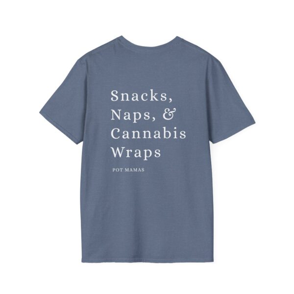 Snacks, Naps & Cannabis Wraps Tee - Image 11